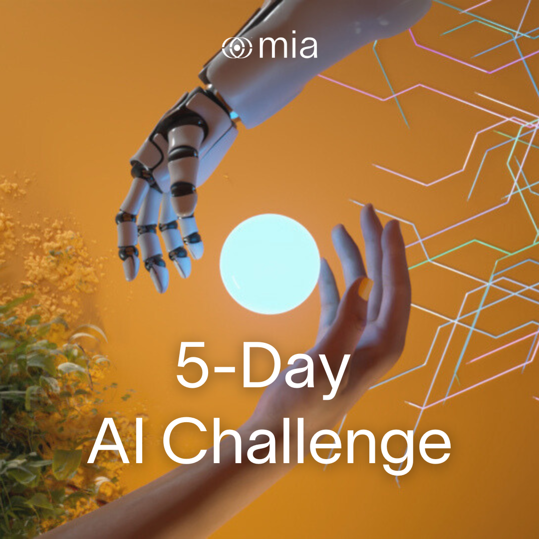Five Days, Five AI Tools Insights From Mia's AI Challenge